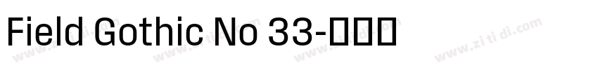 Field Gothic No 33字体转换